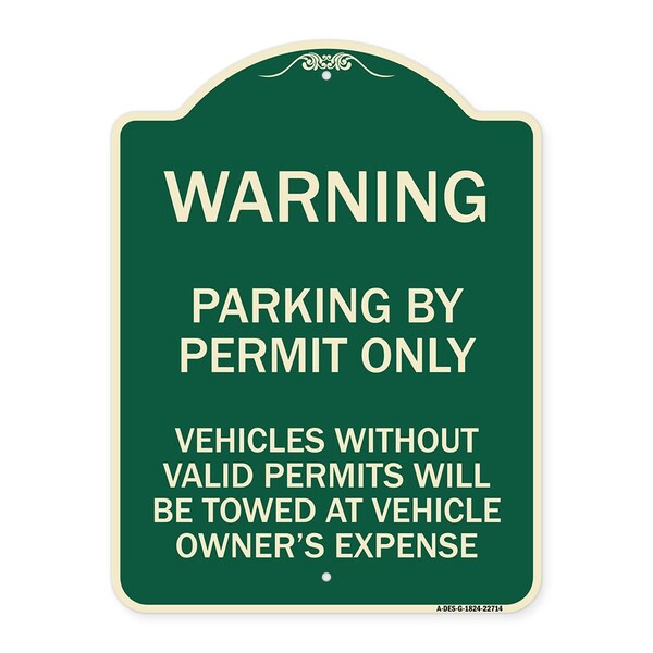 Warning Parking by Permit Vehicles w/o Valid Permits Towed Vehicl Alum Sign, 24" x 18", G-1824-22714